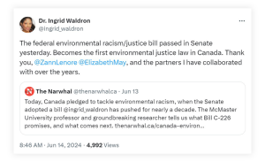Tweet by Dr. Ingrid Waldron: "The federal environmental racism/justice bill passed in Senate yesterday. Becomes the first environmental justice law in Canada. Thank you, @ZannLenore @ElizabethMay , and the partners I have collaborated with over the years."